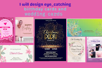 design an invitation card for your wedding, birthday, party and greeting cards