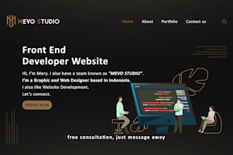 be your front end developer for HTML, CSS, bootstrap