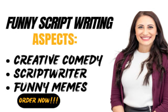 scriptwriting, creative comedy script writer, funny memes, funny gaming video