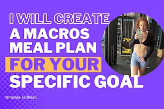 create a macros meal plan for your specific goal
