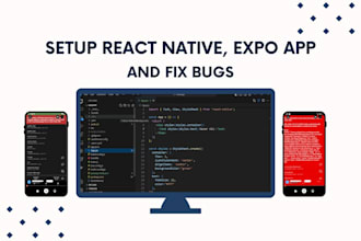 setup and fix bugs in your expo and react native app