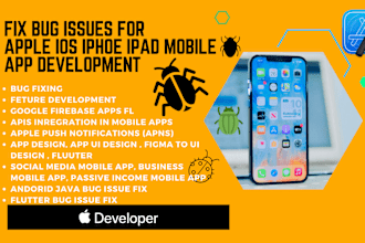 fix bug in flutter android ios iphone ipad or do mobile app development