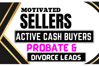 offer updated leads of motivated sellers active cash buyers divorce and probates