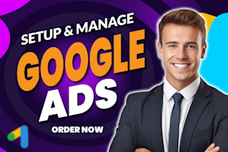 setup and manage google ads adwords ppc campaigns