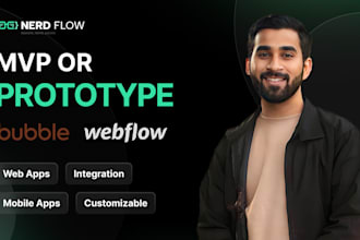 build your mvp or prototype using framer, bubble io, webflow