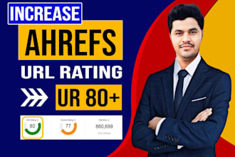 increase url rating ahrefs ur to 80 plus