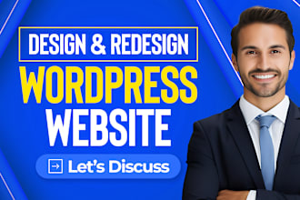 do wordpress website development, build, rebuild, design or redesign wordpress