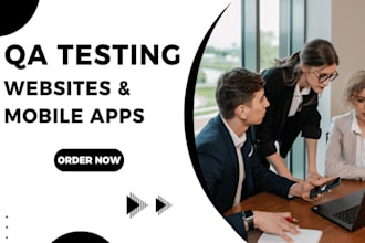 test websites and mobile apps for quality assurance