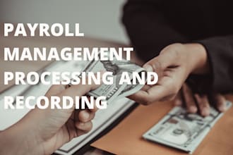 do bookkeeping, payroll management using quickbooks, gusto, paychex flex, onpay
