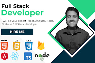 be your senior react, angular, node full stack developer