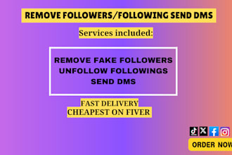 unfollow your instagram tiktok followings or send dms
