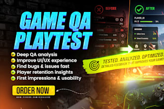 qa and beta test your game with UI UX and detailed feedback