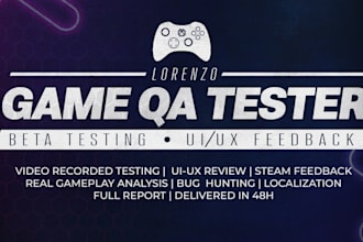 qa and beta test your game with UI UX and detailed feedback