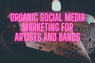 manage organic social media channels for artists and bands