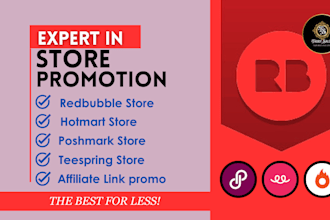 promote your redbubble store, poshmark store, hotmart link, redbubble