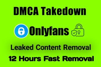 takedown report and remove onlyfans leaked content under dmca