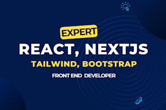 be your front end developer, html css tailwind react next js