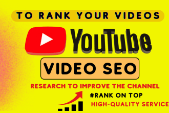do expert youtube video SEO  for organic ranking
