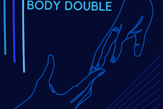 be your reliable body double