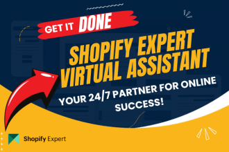 be your shopify expert virtual assistant