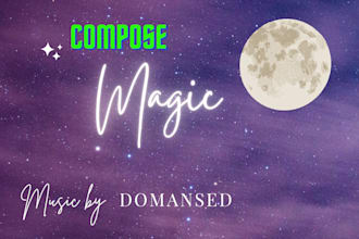 compose fantasy magic music for kids channel and advertising