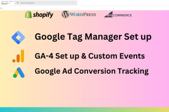 set up google analytics 4, tag manager, conversion tracking