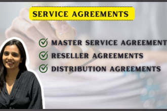draft service agreements, msa, reseller, or distribution agreements for you