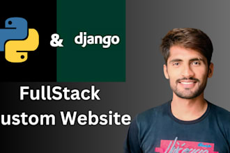 develop fullstack python django custom website