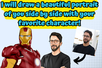 draw a beautiful portrait of you side by side with your favorite character