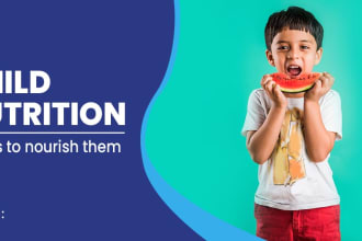 be your child nutritionist   5month to 17 year