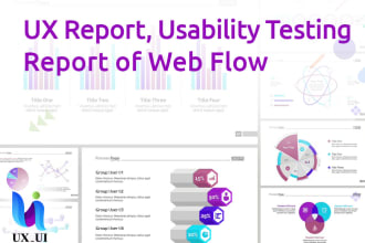 make a UX report, usability testing report of the web flow