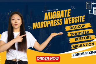 move, transfer, backup, migrate your wordpress website to new domain or hosting