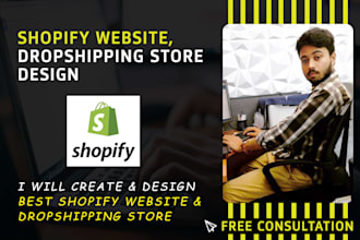 create and design best shopify website, dropshippinng store