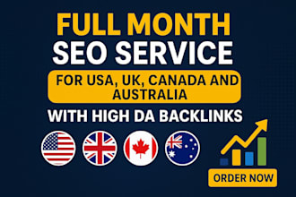 provide full month SEO service, high da backlink for USA, UK, canada