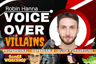be your male voice actor for villains and monsters