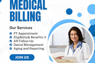 provide medical billing services, ar follow up, denial managemen and pp