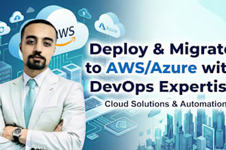 deploy and migrate to AWS or azure using devops expertise