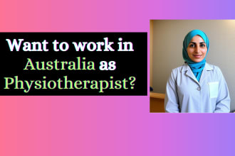 guide you to work in australia as physiotherapist