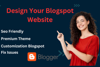 design customize blogspot website or fix blogger template