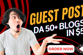 do guest posts on high da 50 plus HQ blogs at a low price