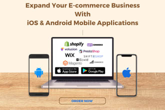 develop mobile apps for your website ecommerce shopfiy store