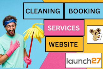 do house cleaning, cleaning booking website and set launch27 or booking koala
