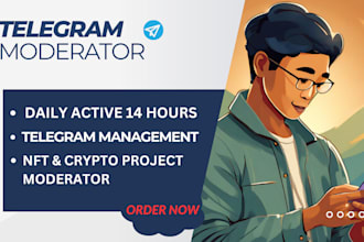 be your telegram moderator for crypto and nft project