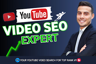 do your best youtube video SEO expert and channel growth manager