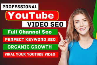 do youtube channel SEO and video optimization for top ranking on search result