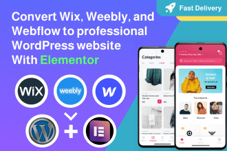 convert wix to wordpress, weebly to wordpress, webflow to wordpress by elementor
