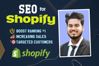 provide shopify SEO service to increase sales and customers