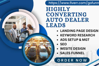 generate auto dealer leads auto sales leads car dealer car sales lead funnel