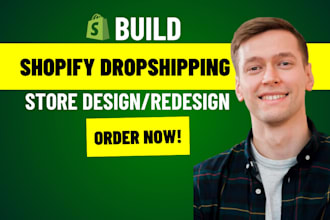 build shopify store, design redesign shopify website, dropshipping store set up