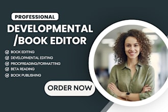 perform developmental edit for spiritual novel, fiction, nonfiction, book editor